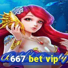 667 bet vip